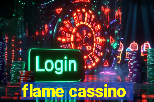 flame cassino