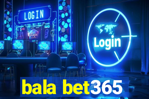 bala bet365