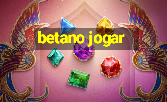 betano jogar