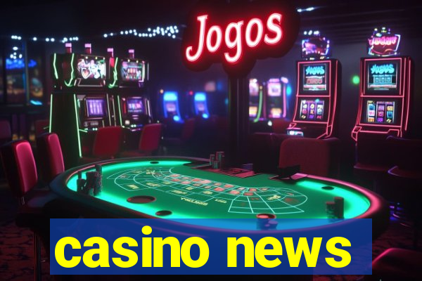 casino news