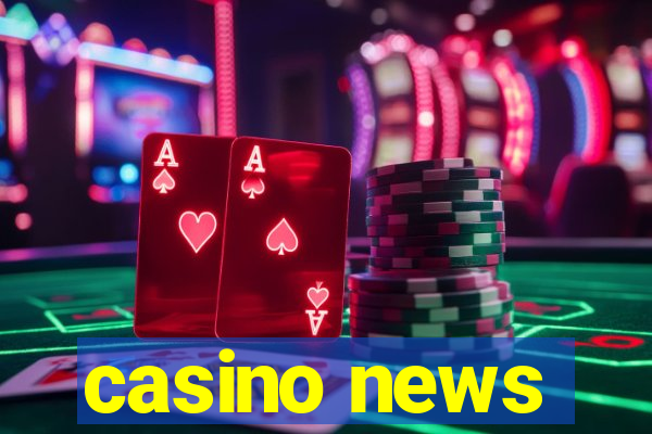 casino news