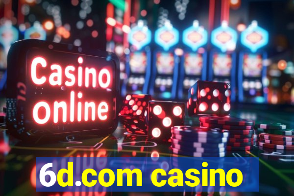 6d.com casino