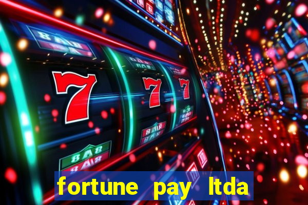 fortune pay ltda é confiável