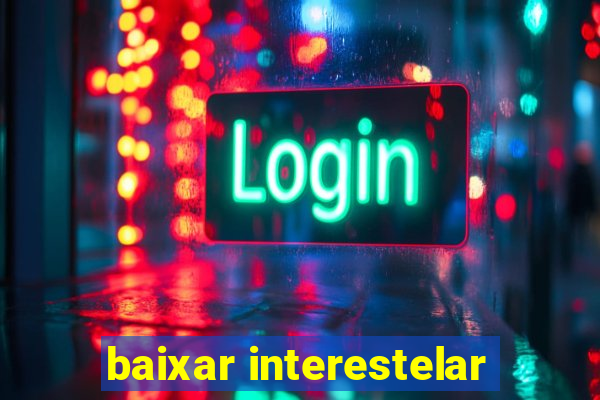 baixar interestelar