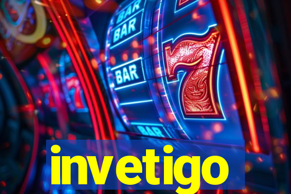 invetigo