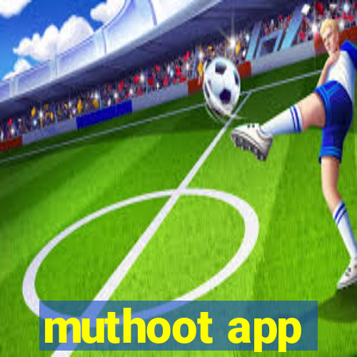 muthoot app