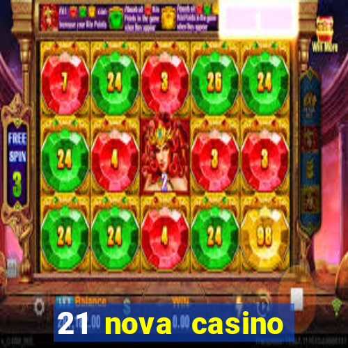 21 nova casino bonus codes