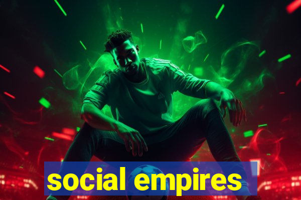 social empires