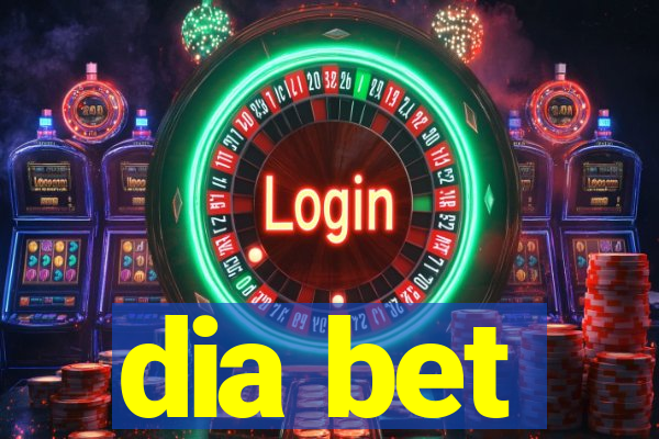 dia bet