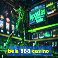 bela 888 casino