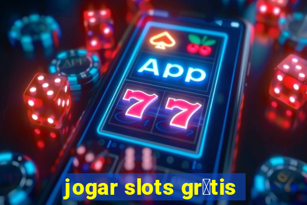 jogar slots gr谩tis