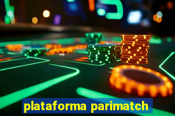 plataforma parimatch