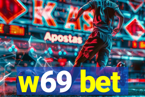 w69 bet