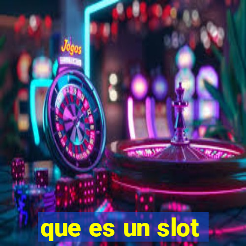 que es un slot