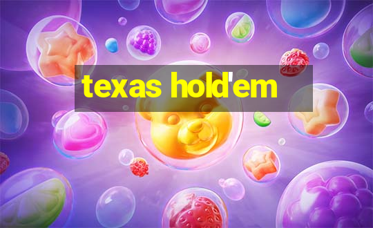 texas hold'em