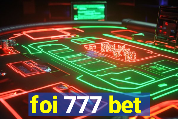 foi 777 bet