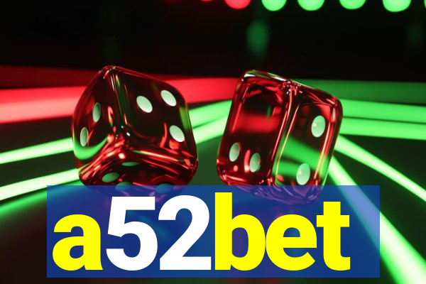 a52bet