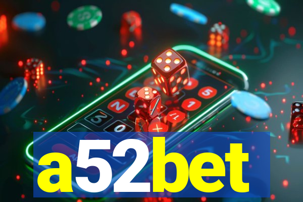 a52bet