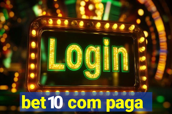 bet10 com paga