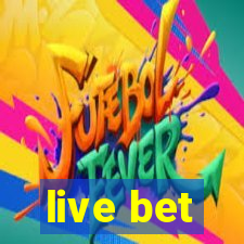 live bet