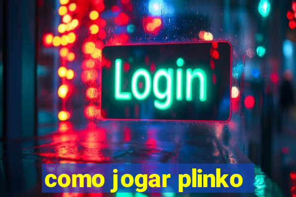 como jogar plinko