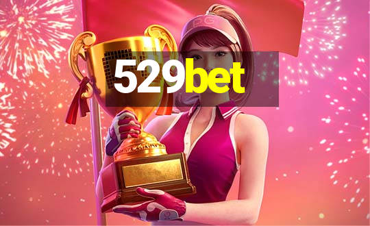 529bet