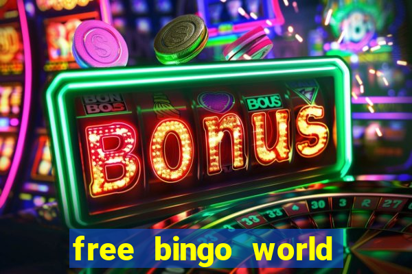 free bingo world free bingo games