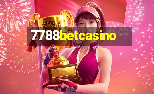 7788betcasino