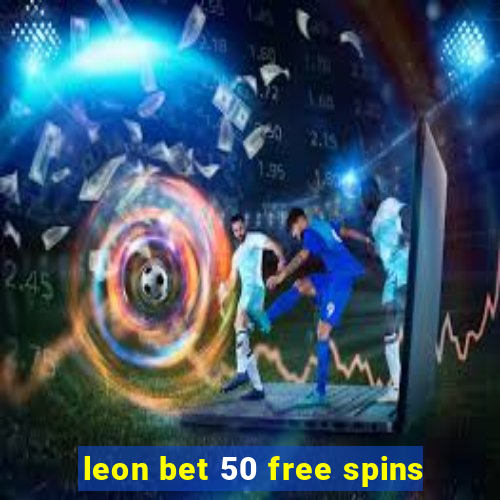 leon bet 50 free spins