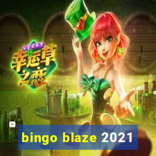 bingo blaze 2021