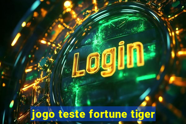 jogo teste fortune tiger