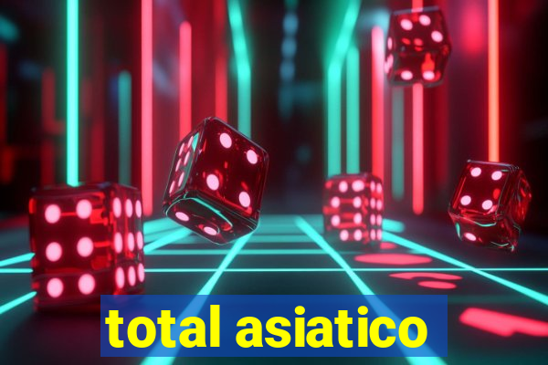 total asiatico