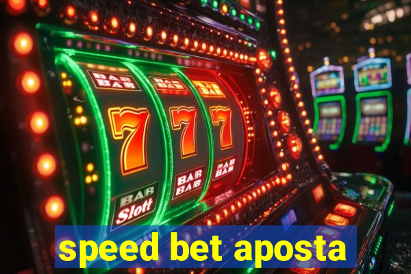 speed bet aposta