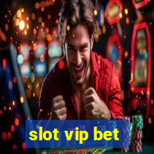 slot vip bet