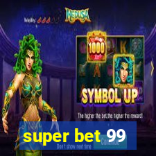 super bet 99