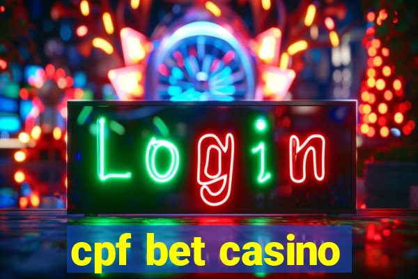 cpf bet casino