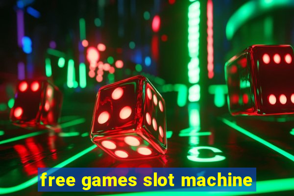 free games slot machine