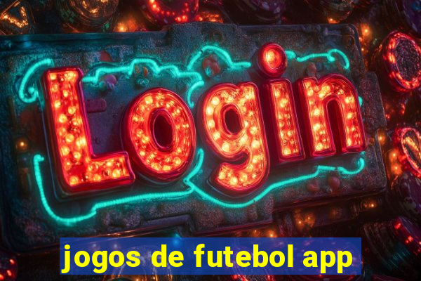 jogos de futebol app