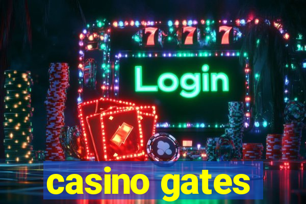 casino gates