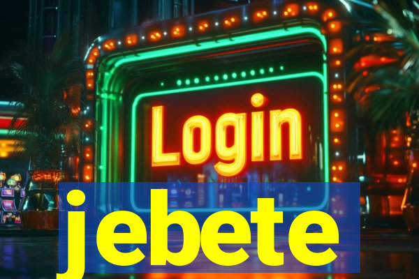 jebete