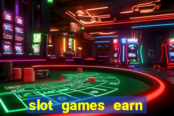 slot games earn real money gcash