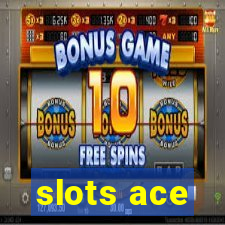 slots ace