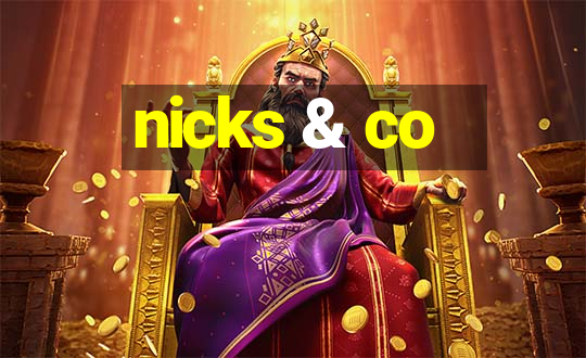 nicks & co