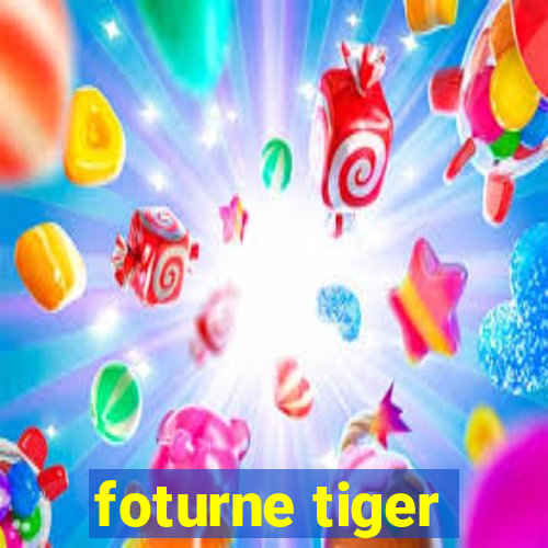 foturne tiger