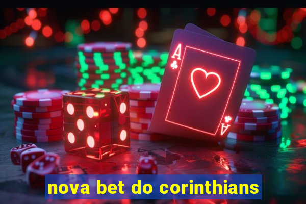 nova bet do corinthians