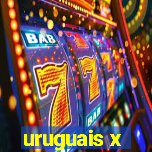 uruguais x