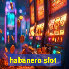 habanero slot