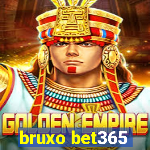 bruxo bet365