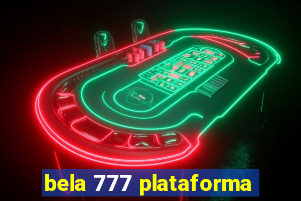 bela 777 plataforma