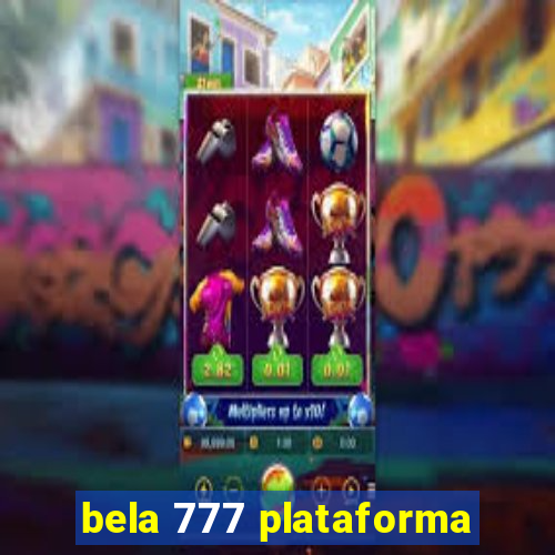 bela 777 plataforma